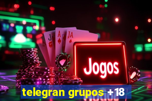 telegran grupos +18